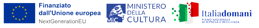 Finanziato dall'Unione europea NextGenerationEU, Ministero della Cultura, Italia Domani Piano Nazionale di Ripresa e Resilienza